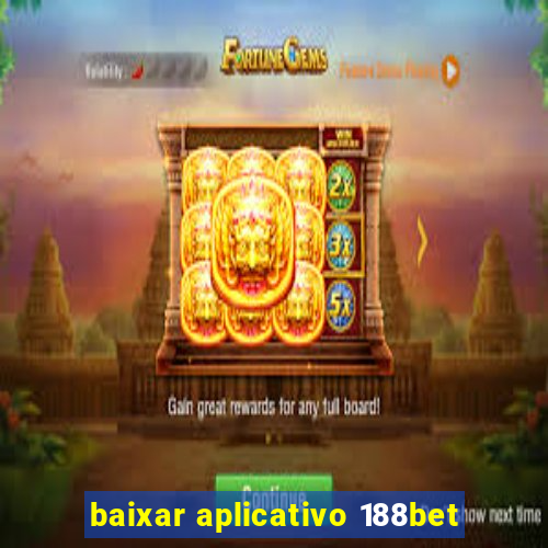 baixar aplicativo 188bet