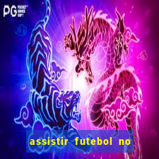 assistir futebol no premiere gratis