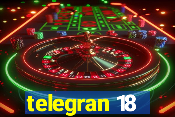 telegran 18