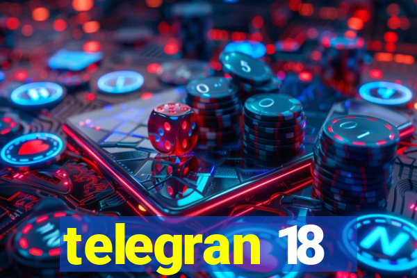 telegran 18