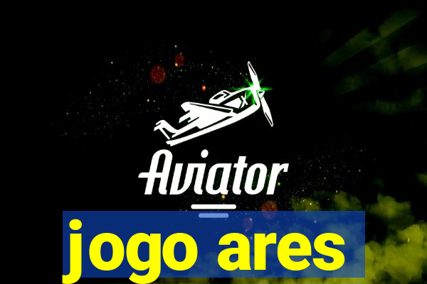 jogo ares