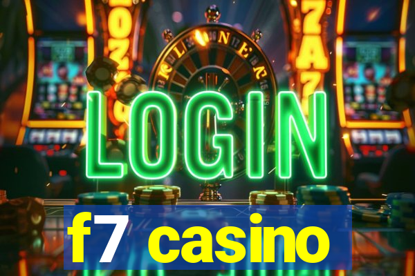 f7 casino