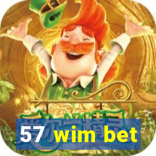 57 wim bet