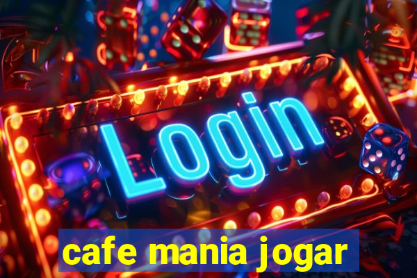 cafe mania jogar