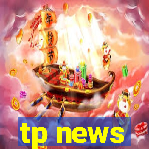 tp news