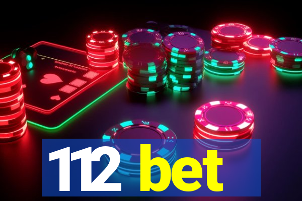 112 bet