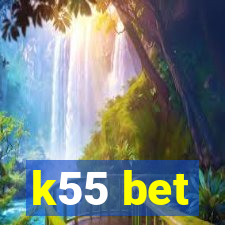 k55 bet