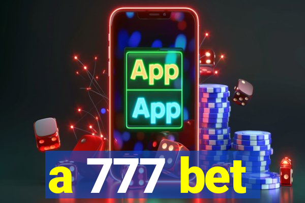 a 777 bet