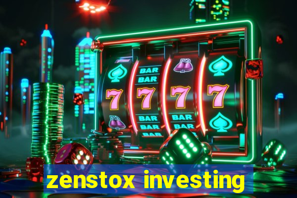 zenstox investing