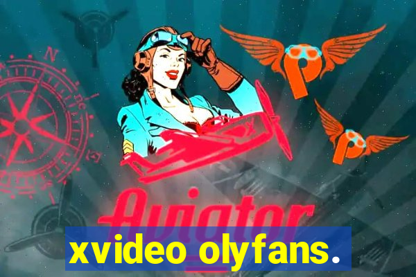 xvideo olyfans.