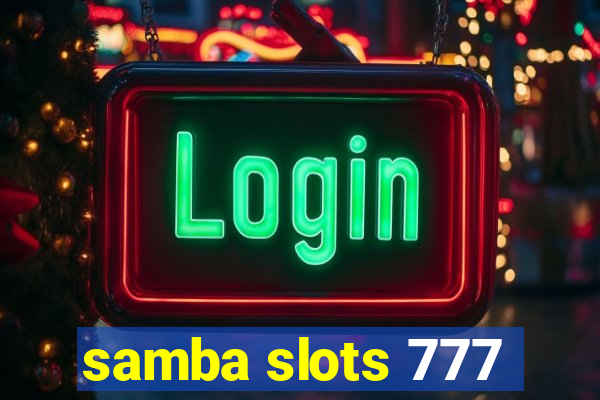 samba slots 777