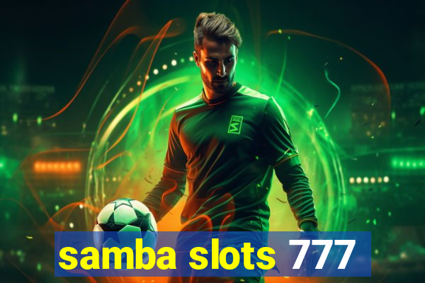 samba slots 777