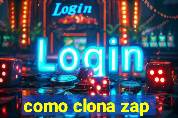 como clona zap