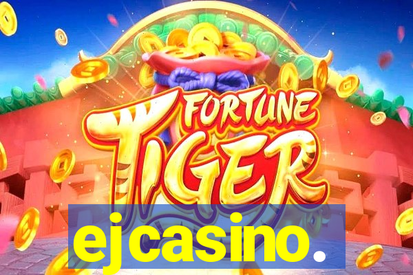 ejcasino.