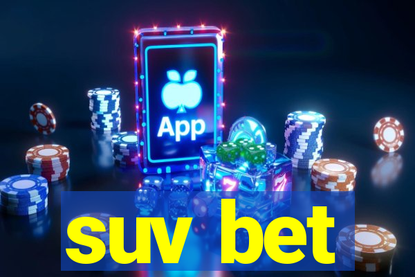 suv bet