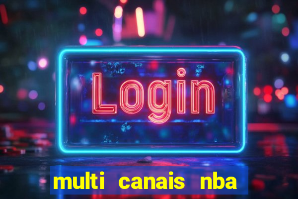 multi canais nba ao vivo