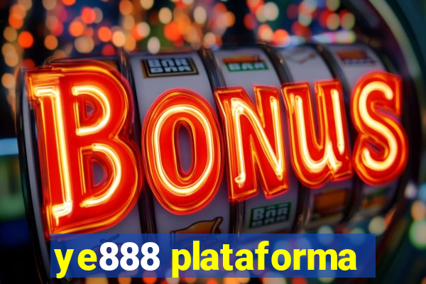 ye888 plataforma