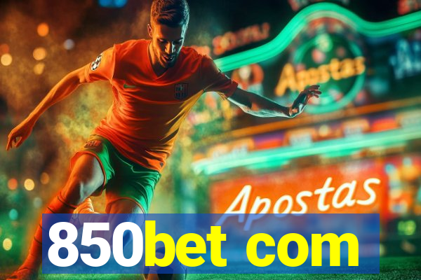 850bet com