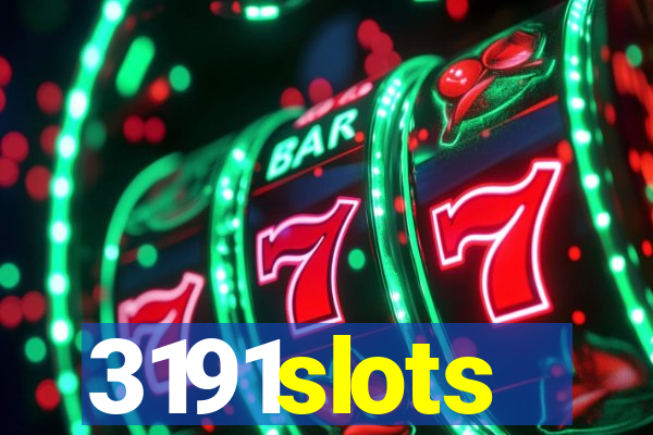 3191slots