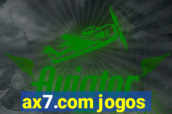 ax7.com jogos