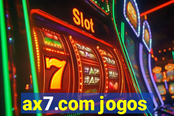 ax7.com jogos