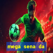 mega sena da virada 2025