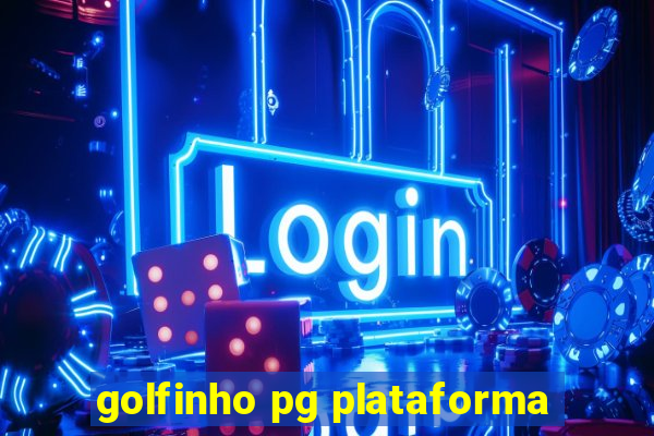 golfinho pg plataforma