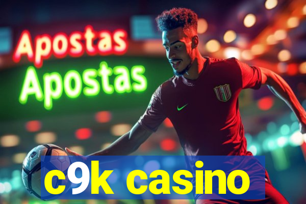 c9k casino