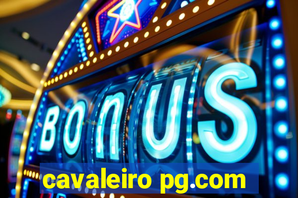 cavaleiro pg.com