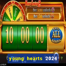 young hearts 2024 onde assistir