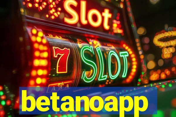 betanoapp