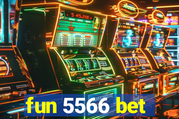 fun 5566 bet