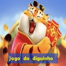 jogo do diguinho para ganhar dinheiro