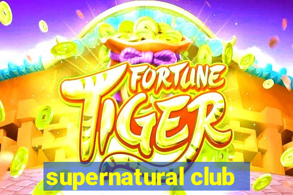 supernatural club