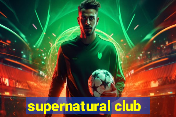 supernatural club