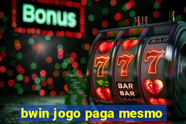 bwin jogo paga mesmo