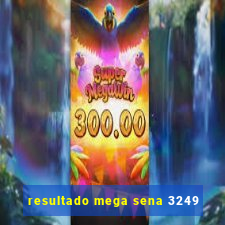 resultado mega sena 3249