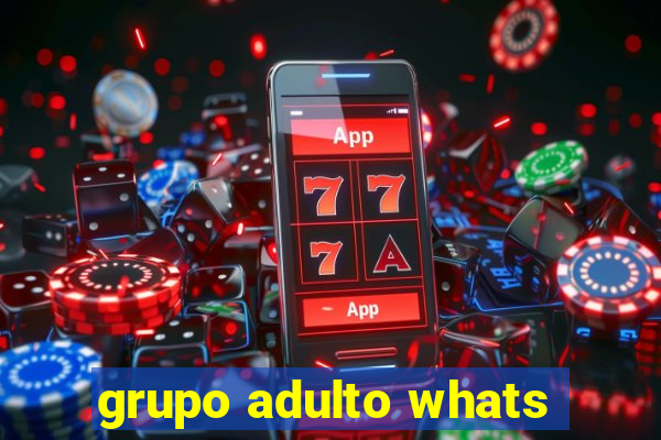 grupo adulto whats