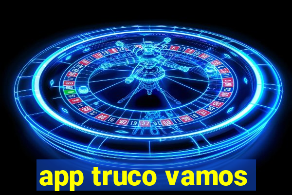 app truco vamos