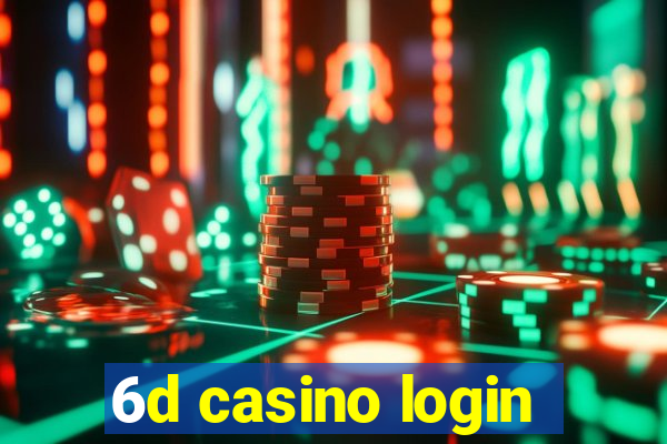 6d casino login