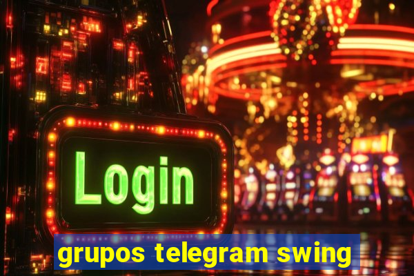 grupos telegram swing