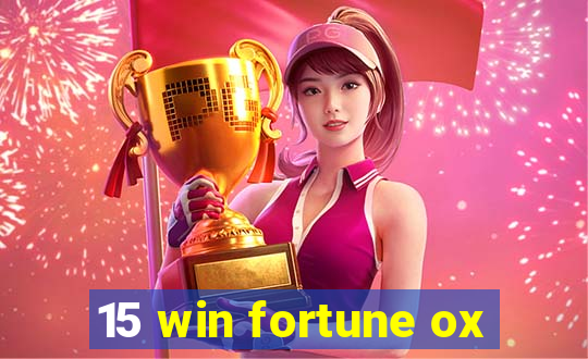 15 win fortune ox