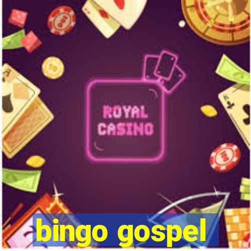 bingo gospel