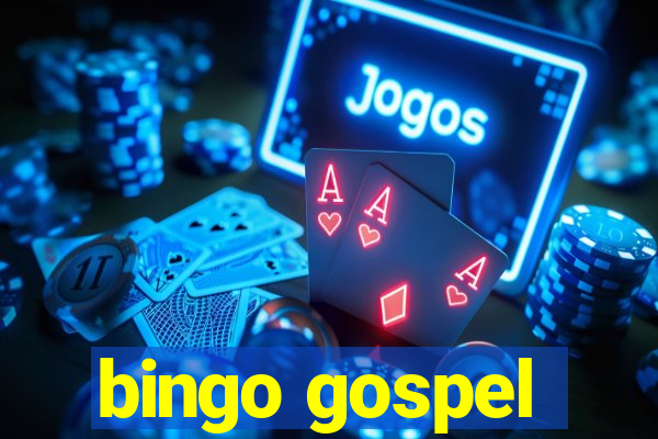 bingo gospel