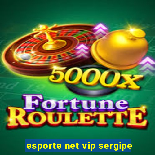 esporte net vip sergipe