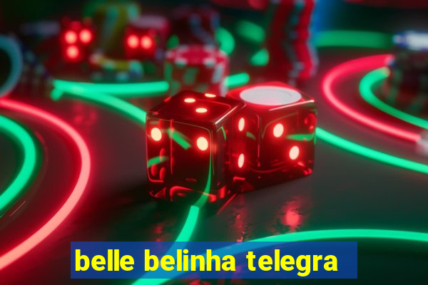 belle belinha telegra