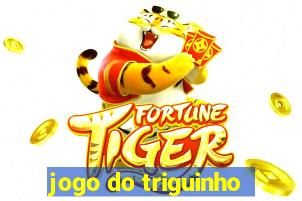 jogo do triguinho