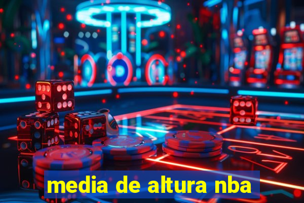 media de altura nba