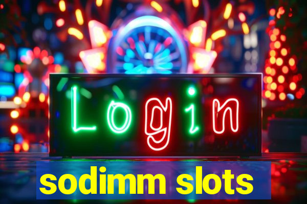 sodimm slots