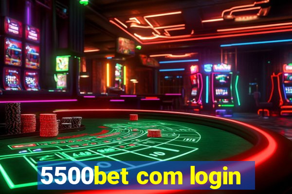 5500bet com login